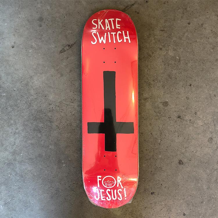 Skate Switch For Jesus (8.25)